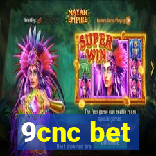 9cnc bet